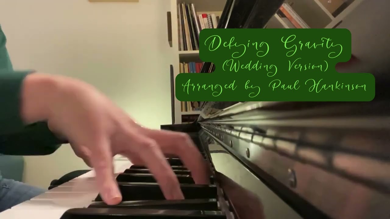 Defying Gravity (Wedding Version) Piano Solo Arranged by Paul Hankinson