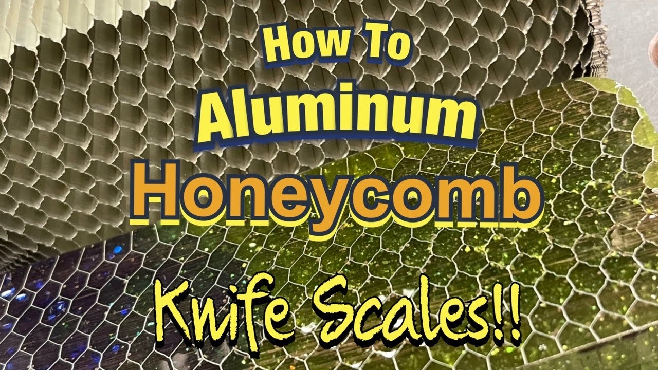 ALUMINUM HONEYCOMB KNIFE SCALES !!!