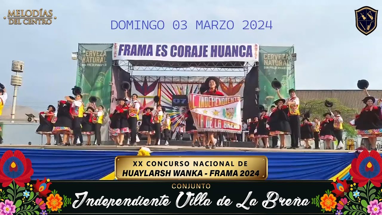 Independiente Villa de la Breña - Domingo3 Marzo - XX Concurso Nacional de Huaylarsh Wanka 2024
