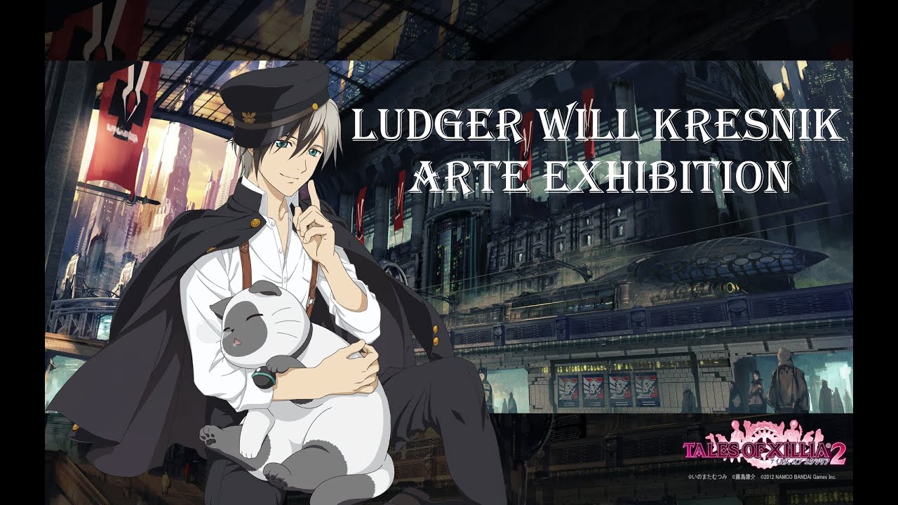 Tales of Xillia 2: Ludger Will Kresnik Artes Exhibition (English)