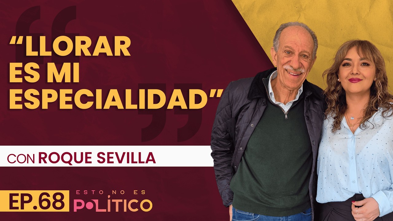 “Llorar es mi especialidad’ Ft.Roque Sevilla |EP.68