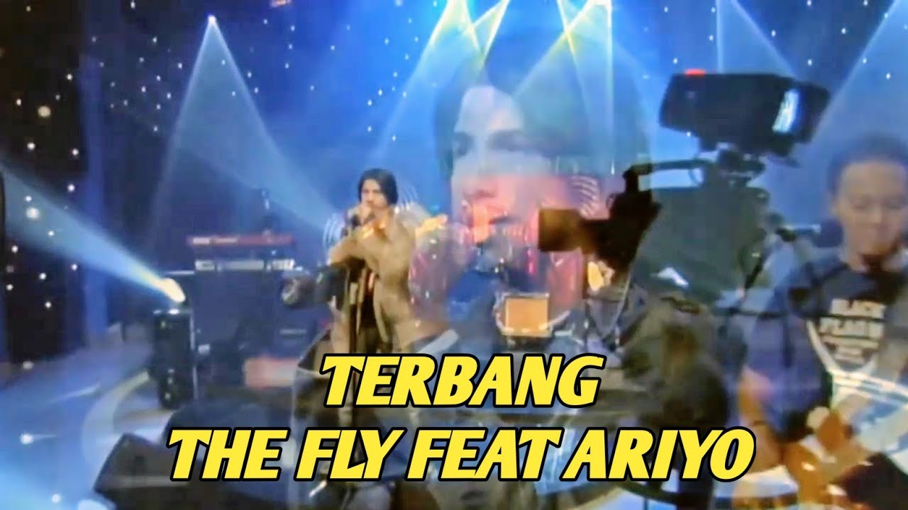 THE FLY FEAT ARIYO - TERBANG (EXTRAVAGANZA TRANSTV)