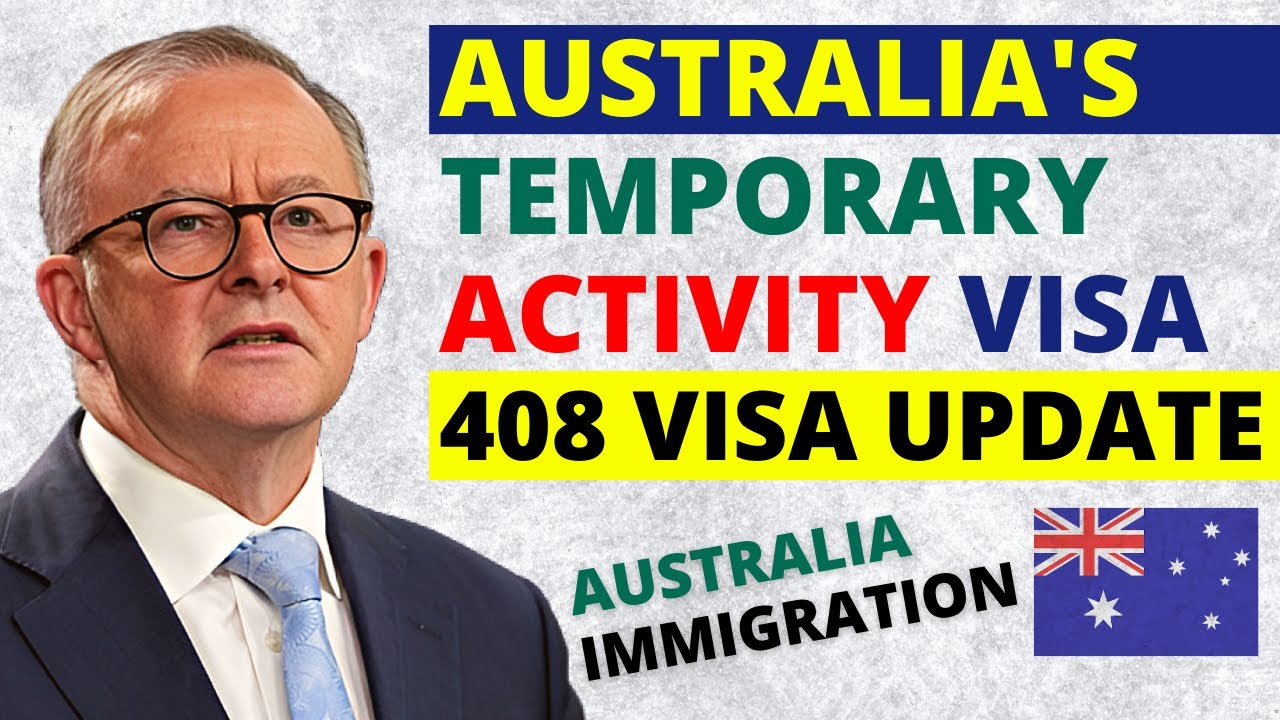 Australia Temporary Activity Visa | Australia Subclass 408 Visa Update