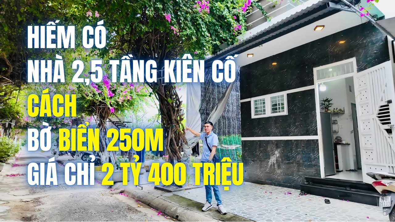 [ NGƯNG BÁN] Ra BỜ BIỂN Nha Trang 250m 2,5 LẦU 2 TỶ 400TR View Thấy BIỂN 2 Mặt Tiền OTO Sát Bên CHỢ