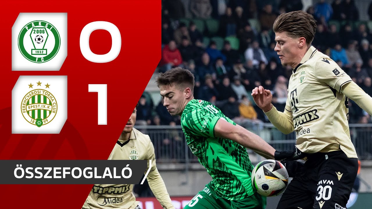 Fizz Liga: Paks–Ferencváros 0–1 | összefoglaló