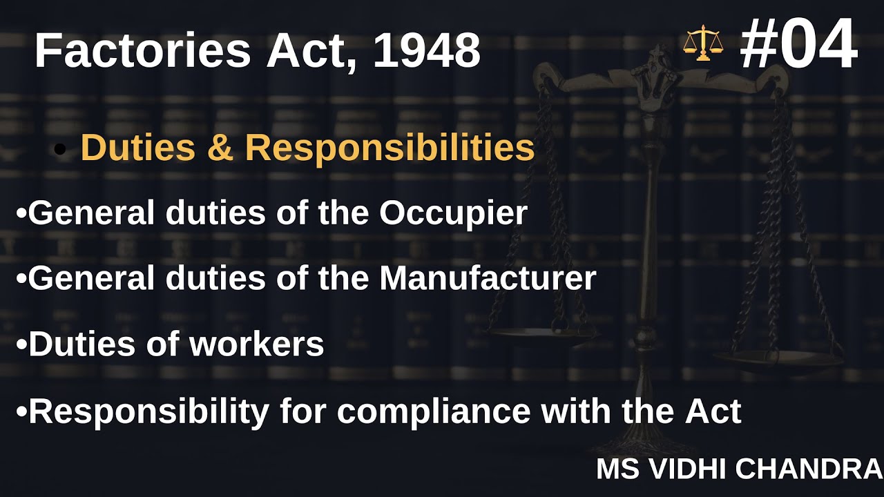 Duties & Responsibilities of Occupier & Manufacturer | Duties of workers | Legal Aspects | BCOM |