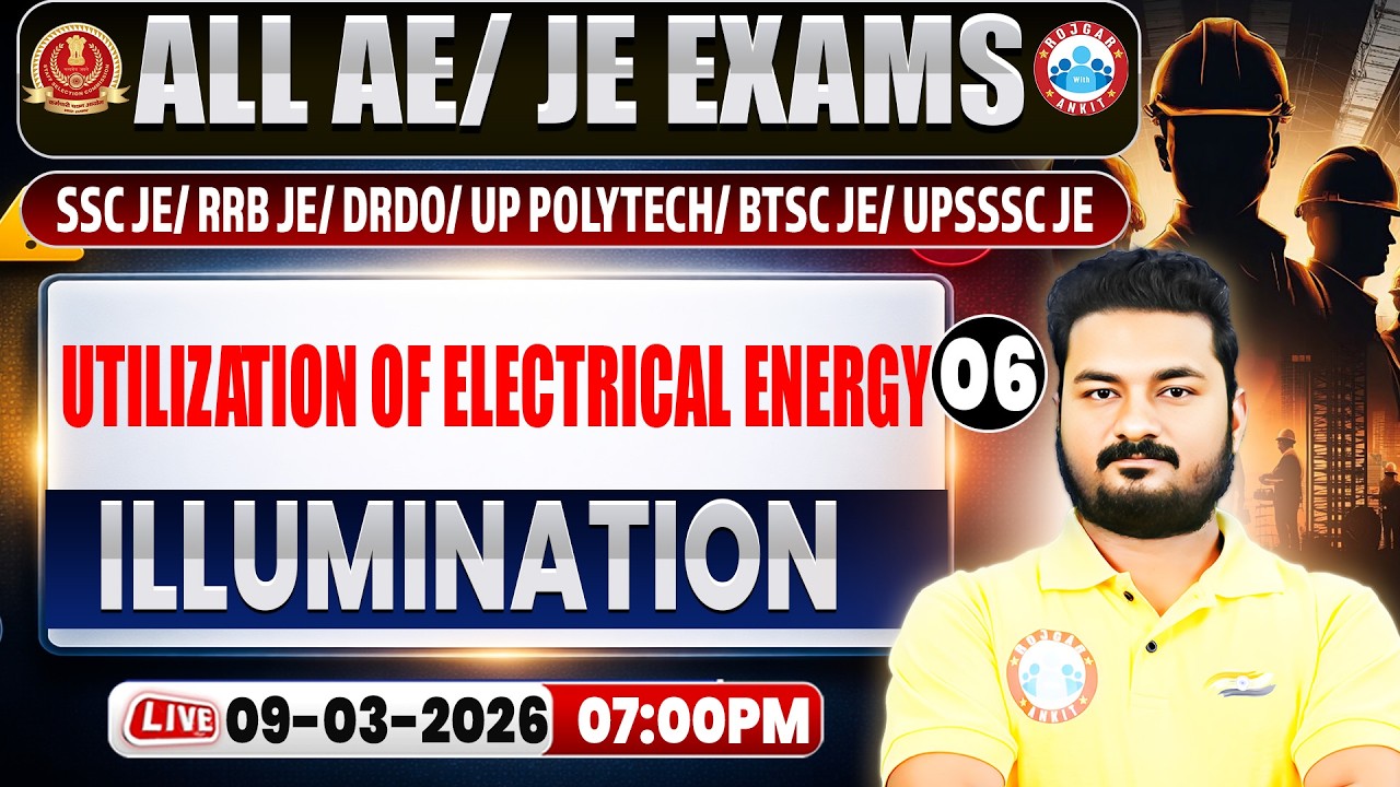 Utilization of Electrical Energy Imp Questions | All AE/JE Exams | Illumination Classes By Alok Sir