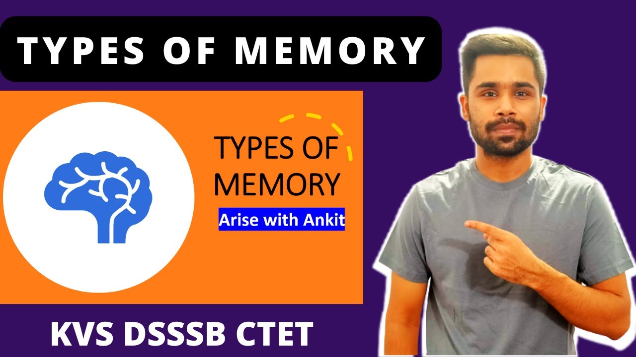TYPES OF MEMORY | SHORT TERM MEMORY | DSSSB | KVS | MPTET | CDP | ARISE WITH ANKIT