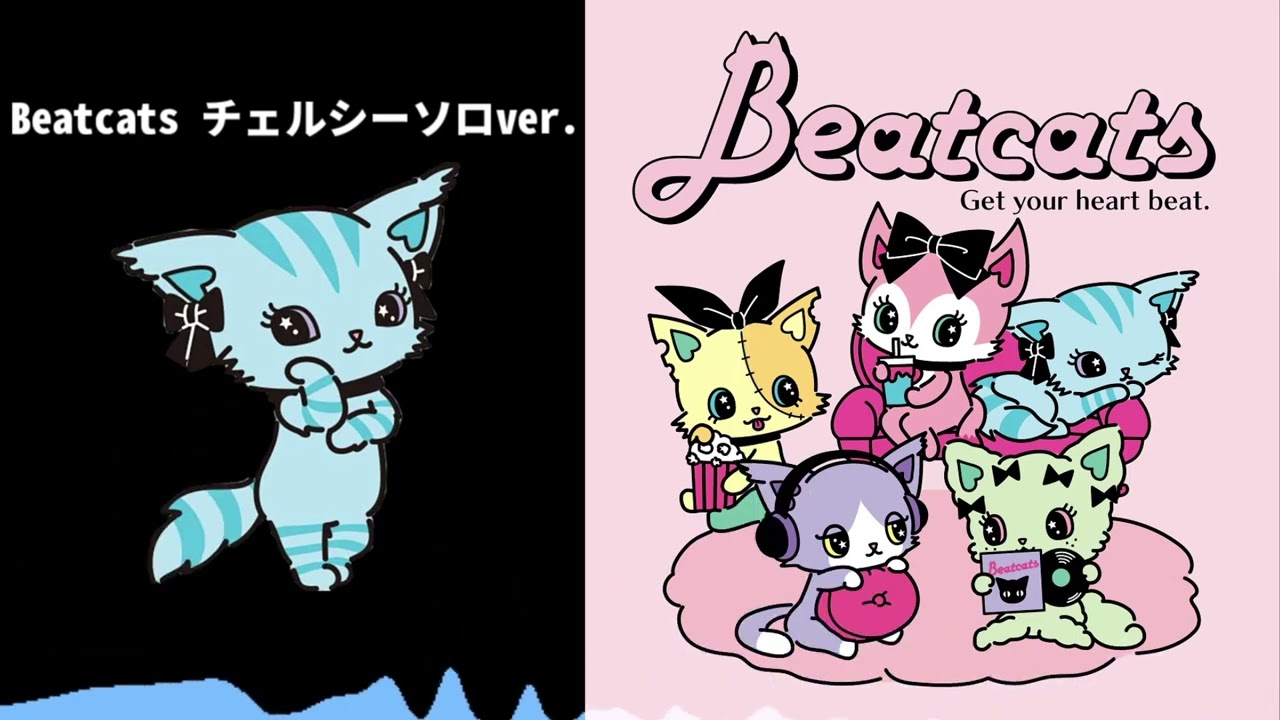 【Beatcats】beatcats チェルシーソロver.