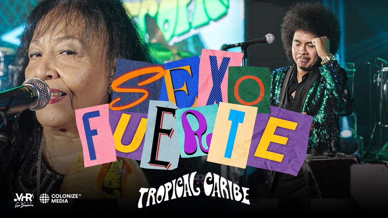 Tropical Caribe - Sexo Fuerte (En Vivo)
