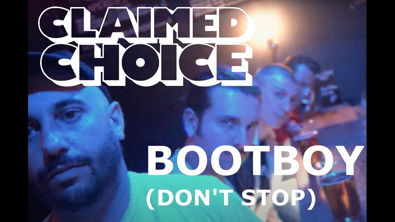 CLAIMED CHOICE - Bootboy (don't stop)