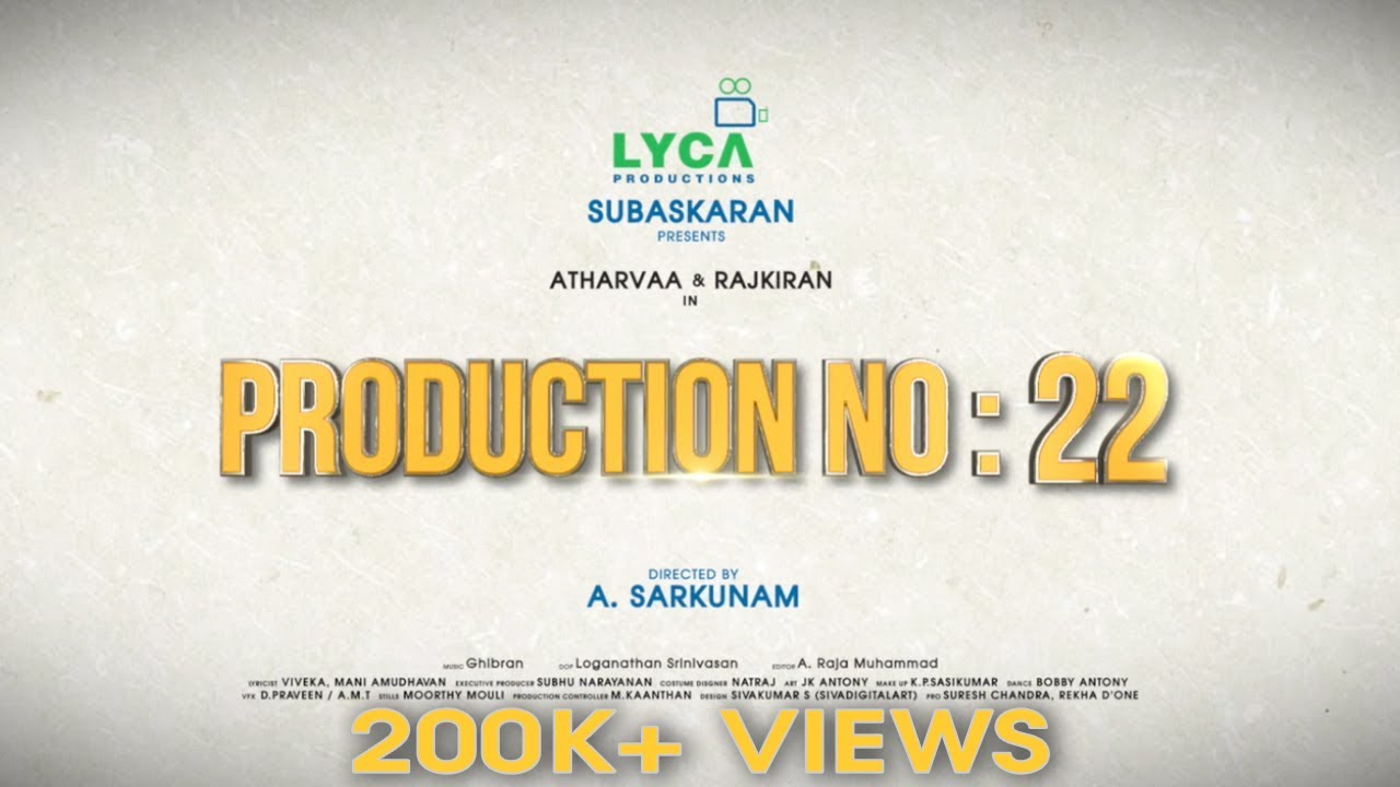 Production No.22 Poojai | Atharvaa | Sargunam | Rajkiran | Lyca Productions