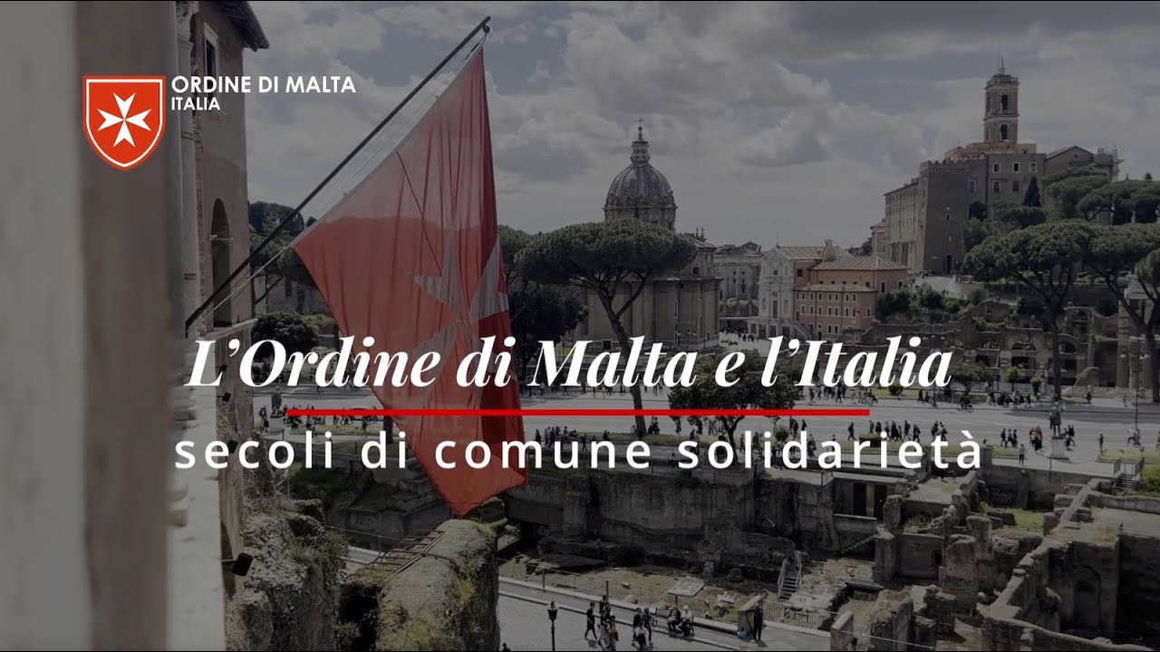 L'Ordine di Malta e l'Italia - Secoli di comune solidarietà