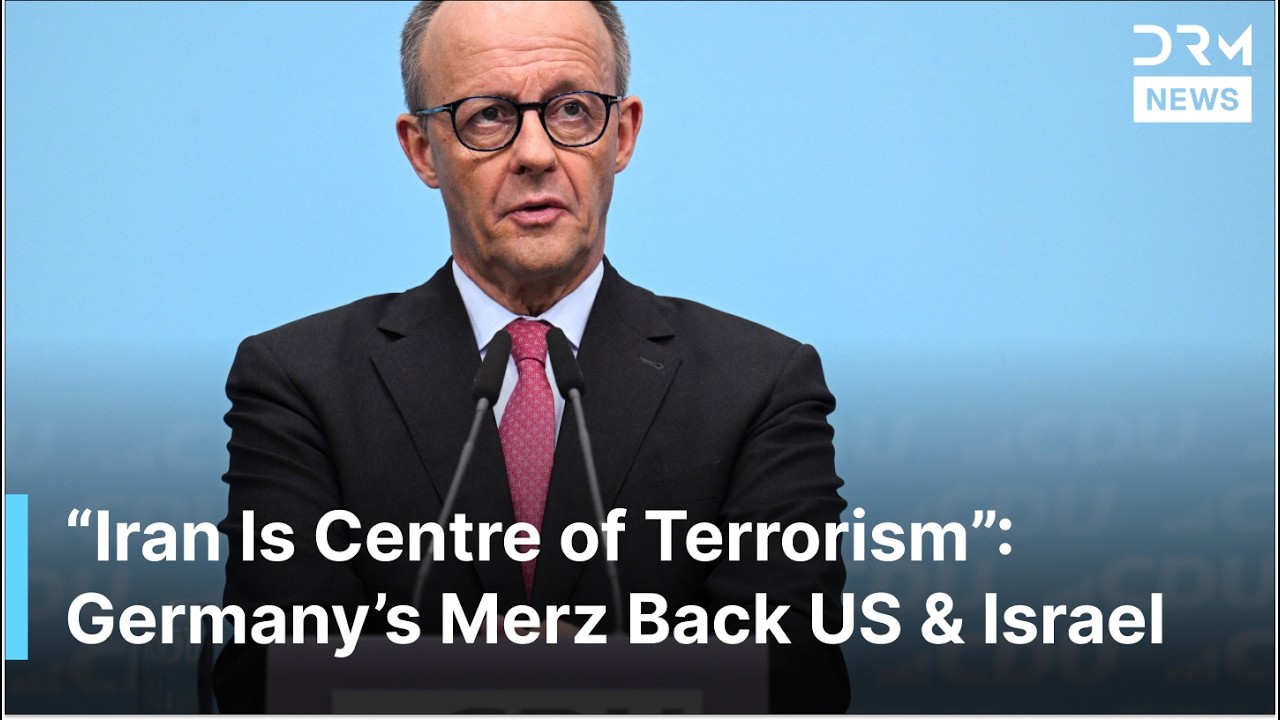 FULL: Germany’s Merz Calls Iran ‘Centre of International Terrorism’, Backs US-Israel War | AC1G