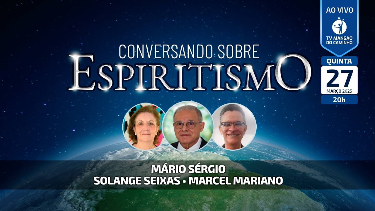 Mário Sérgio, Solange Seixas e Marcel Mariano • Conversando Sobre Espiritismo
