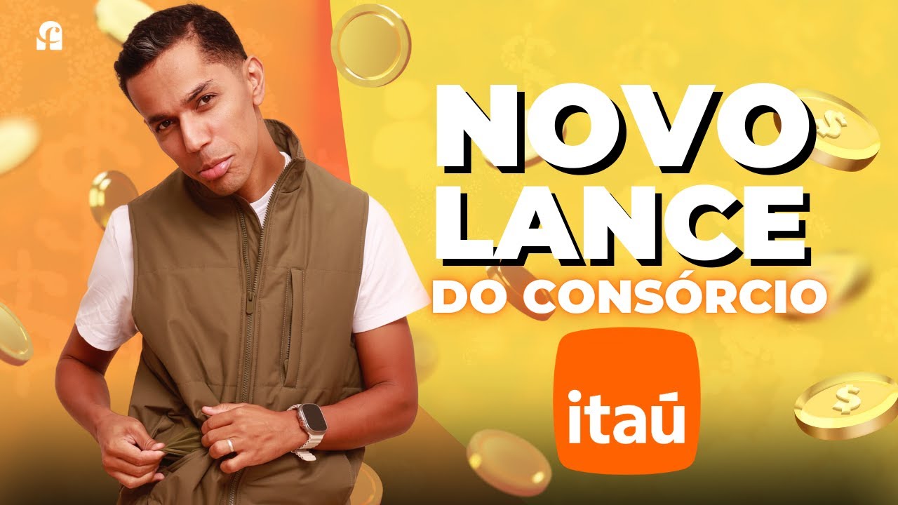 Novo Lance no Cons&oacute;rcio Ita&uacute; &ndash; O que Mudou? Entenda as Novas Regras!