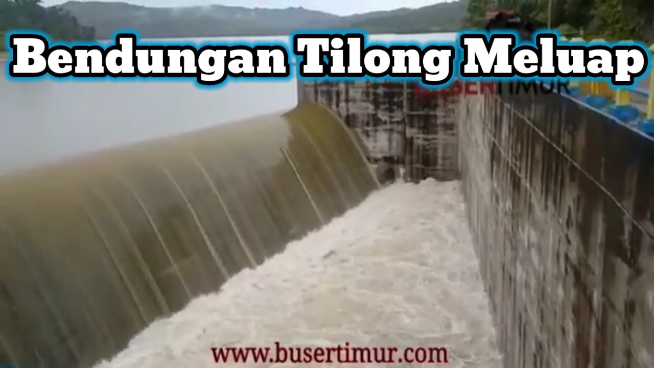 Bendungan Tilong Tumpah