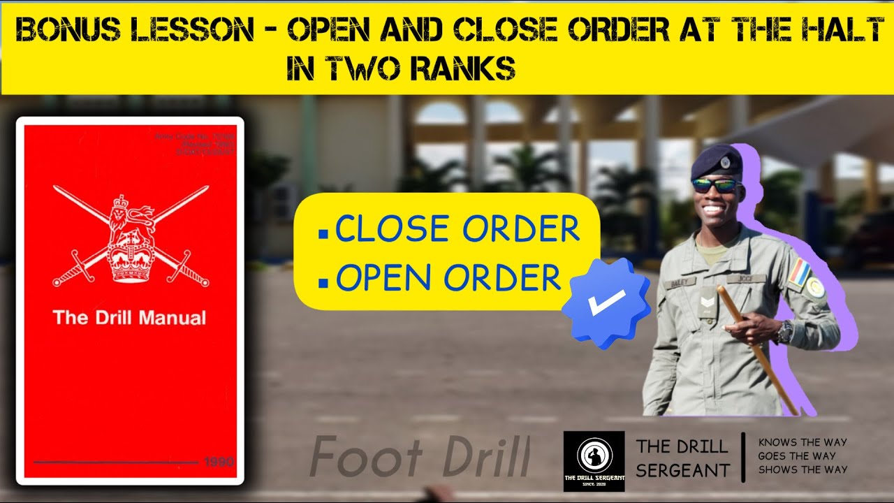 Open and Close Order at the Halt in Two Ranks | The Drill Sergeant