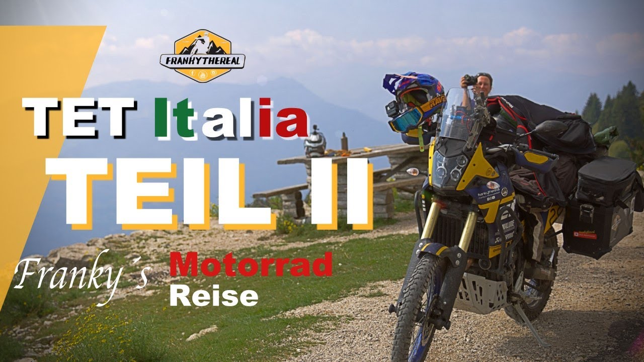 TET Italien Trans Euro Trail - T7 Tenere 700 Teil II - Motorrad Abenteuer Routen und Erfahrungen