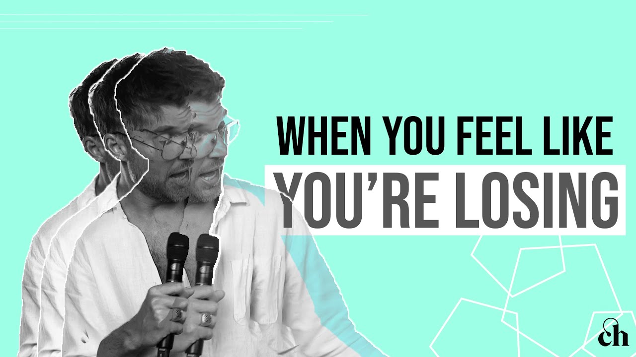 When You Feel Like You're Losing