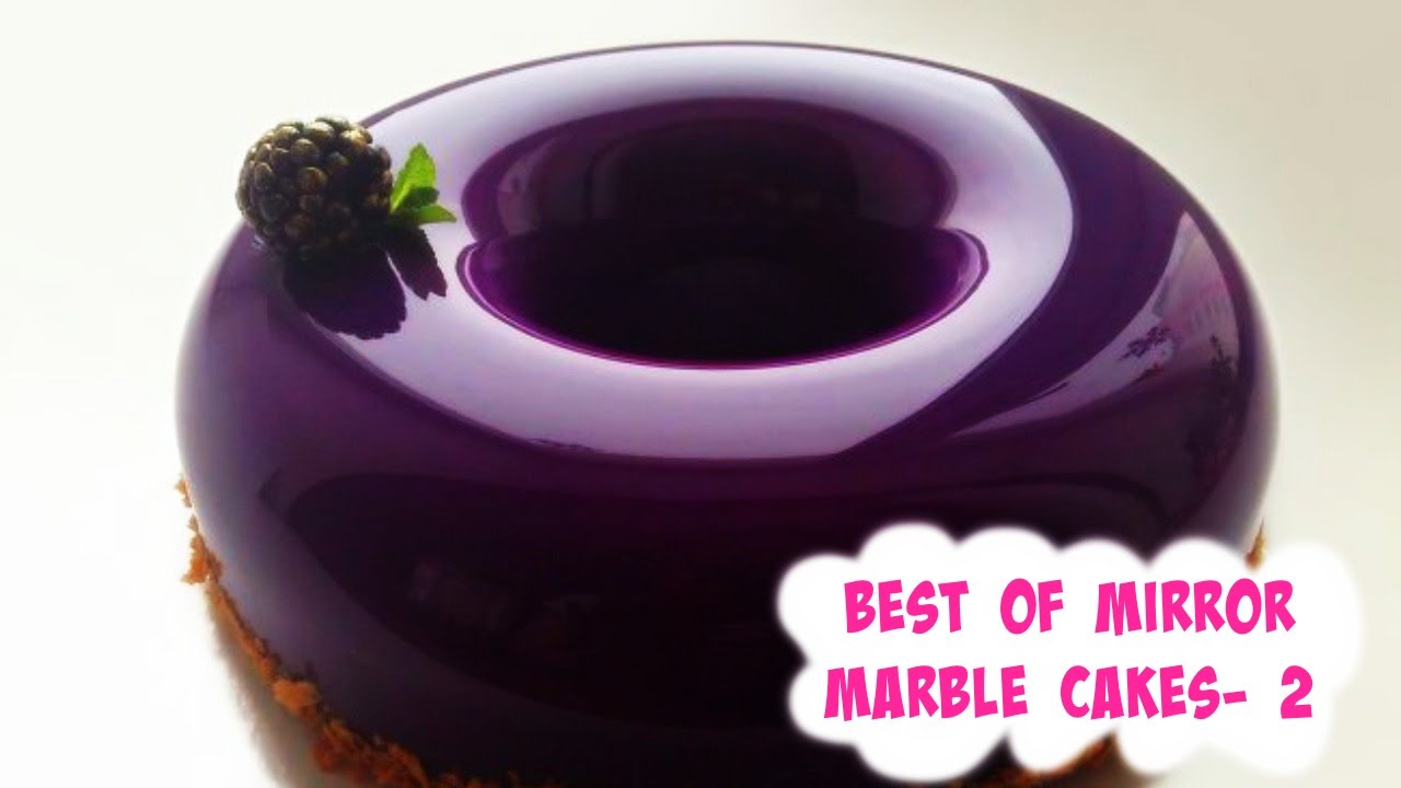 Best of Mirror Marble Cakes -2