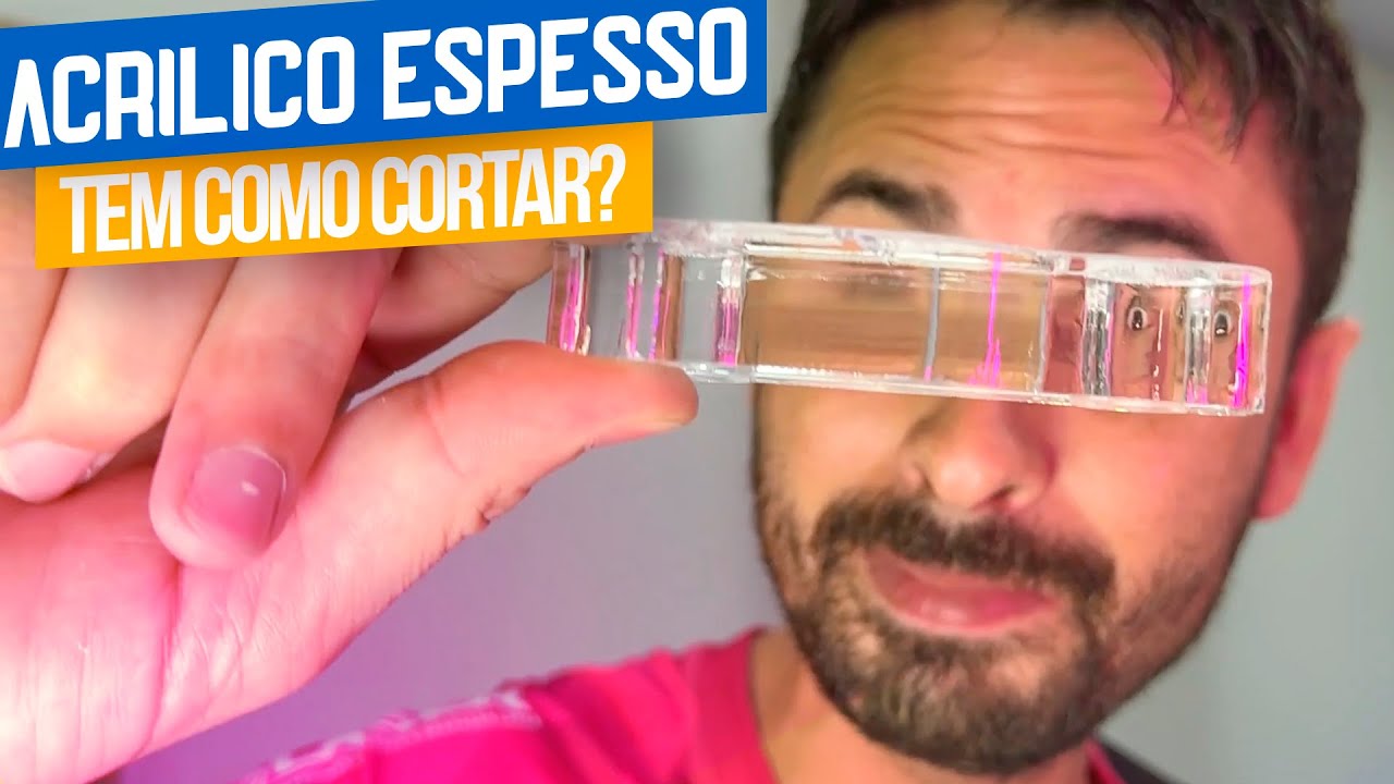 COMO CORTAR ACR&Iacute;LICO ESPESSO EM LASER CO&sup2;