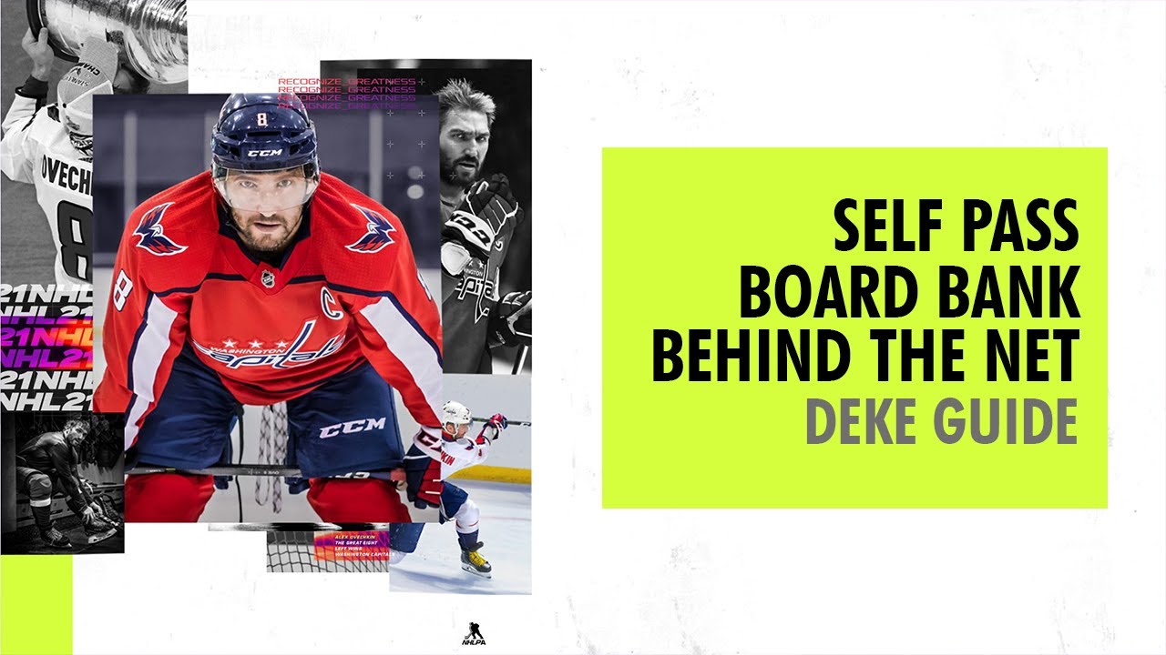 NHL 22 - Self Pass (Flip, Board Bank, Behind the Net) Deke Guide