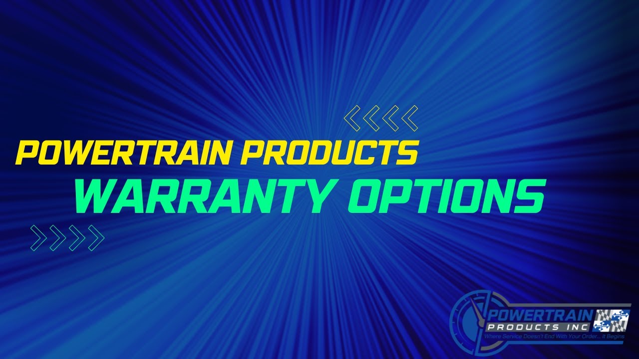 Powertrain Products Warranty Options
