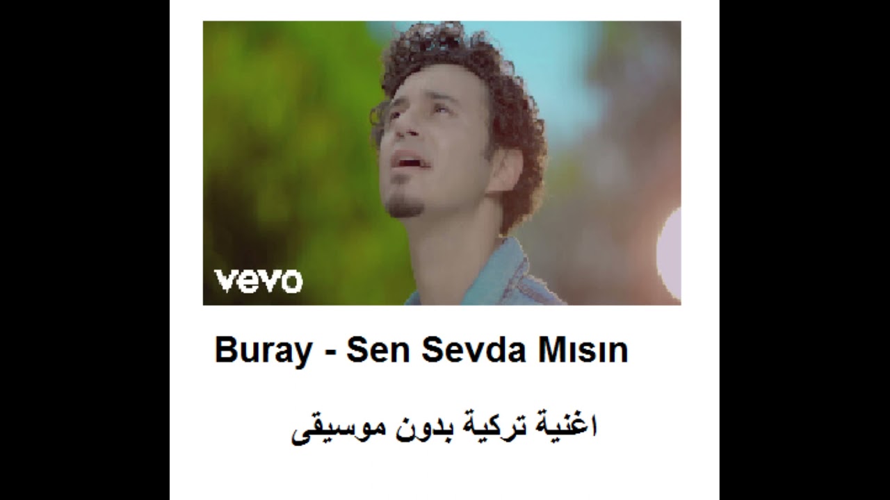 اغنية تركية في مسلسل رائحة الفراولة  Buray    Sen Sevda Mısın
