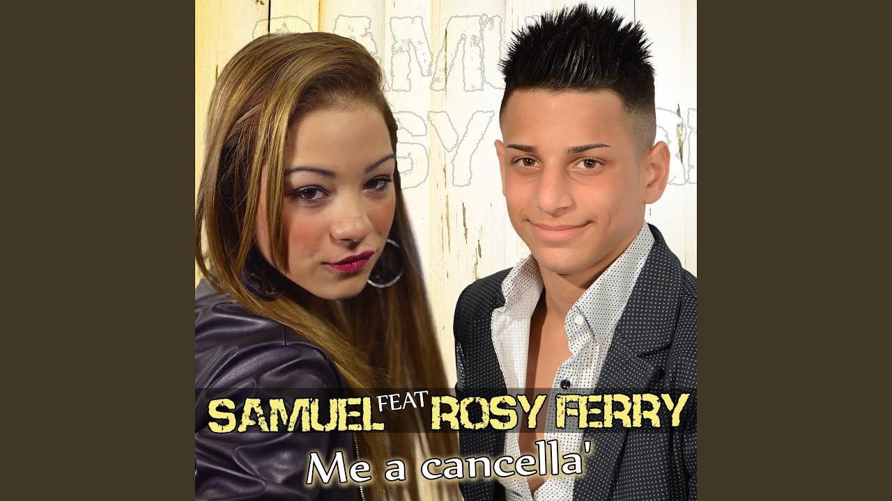 Me a cancella' (feat. Rosy Ferry)