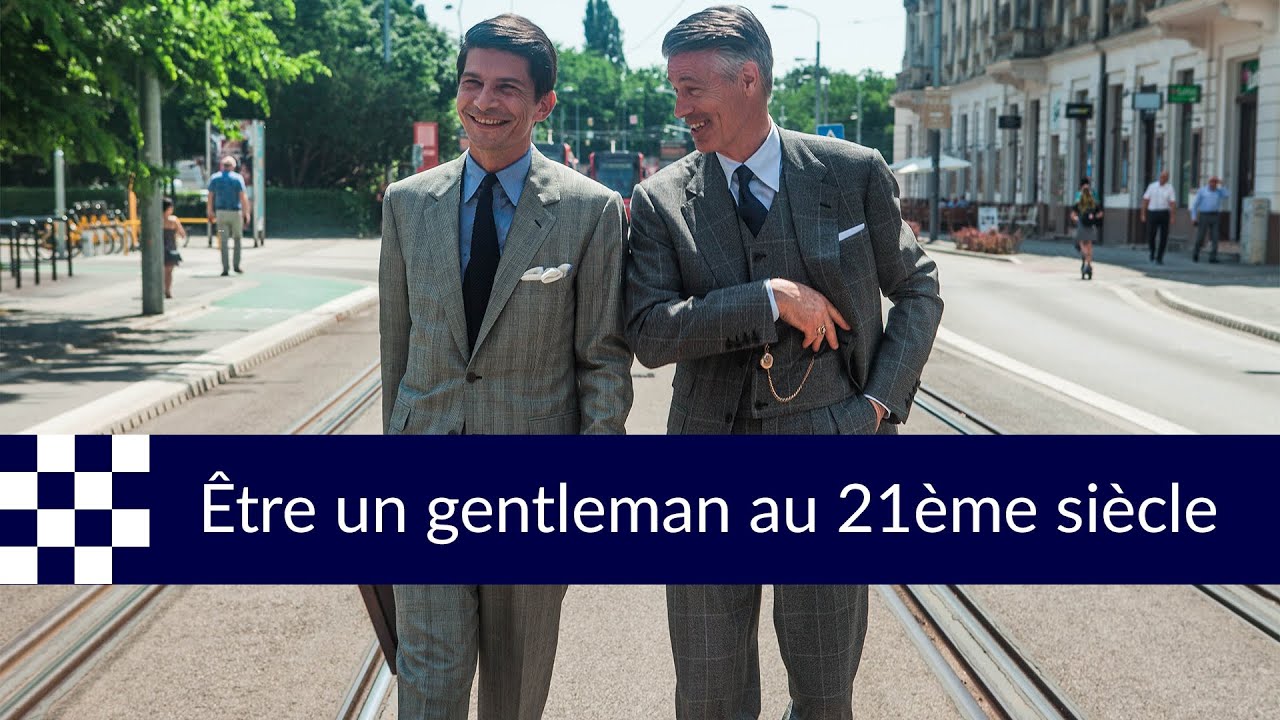 Être un Gentleman au 21ème siècle