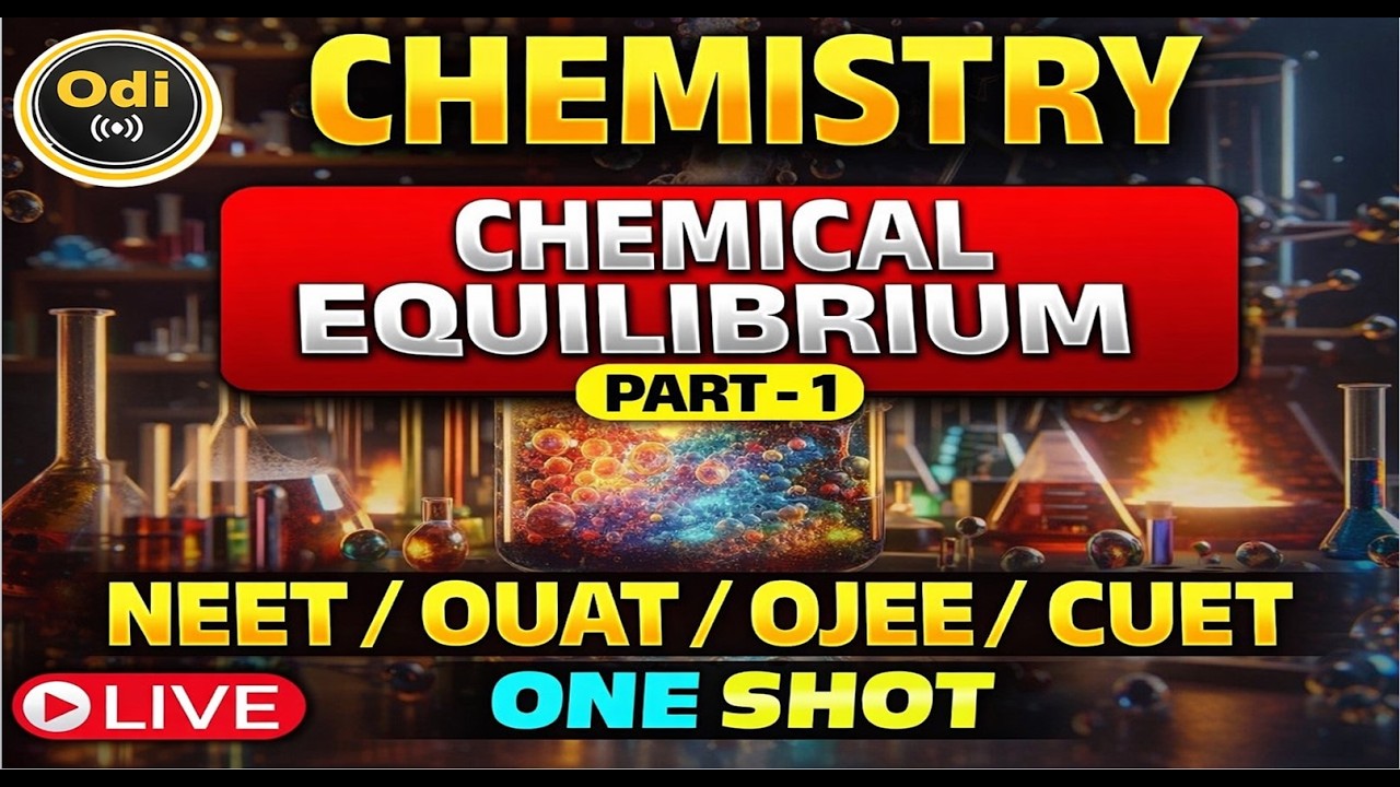 EquilibriumComplete Discussion in one video #equilibrium  #chemistry #ouatentrance #lakhsyabatch