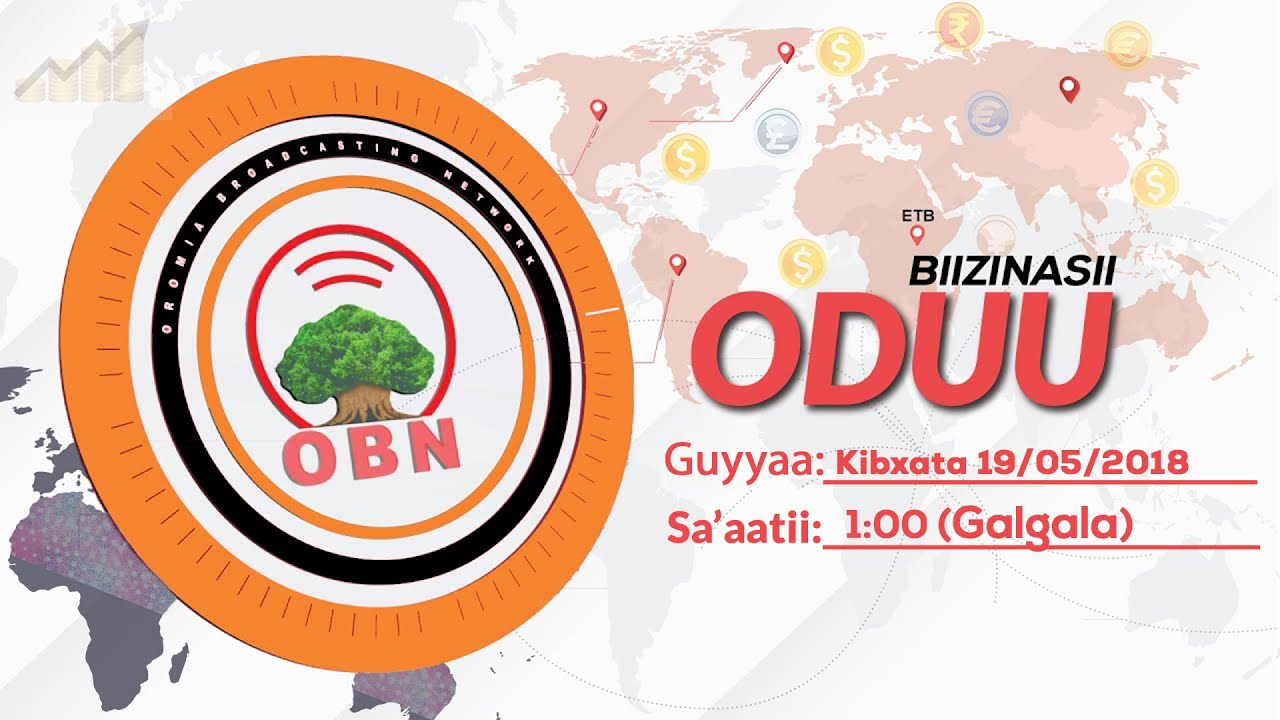 Oduu Biizinasii Galgalaa OBN Amajjii 19, 2018