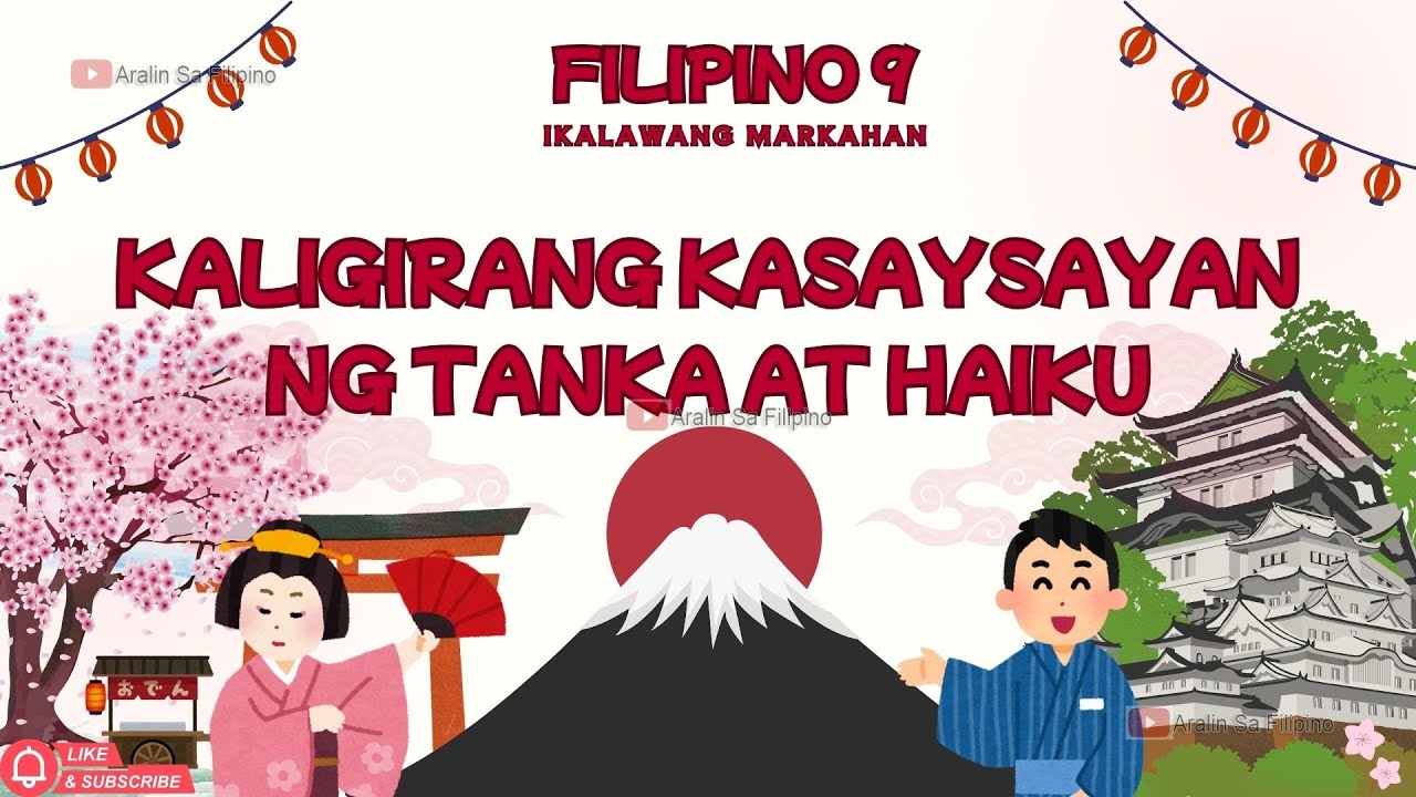 KALIGIRANG KASAYSAYAN NG TANKA AT HAIKU| ARALIN SA FILIPINO