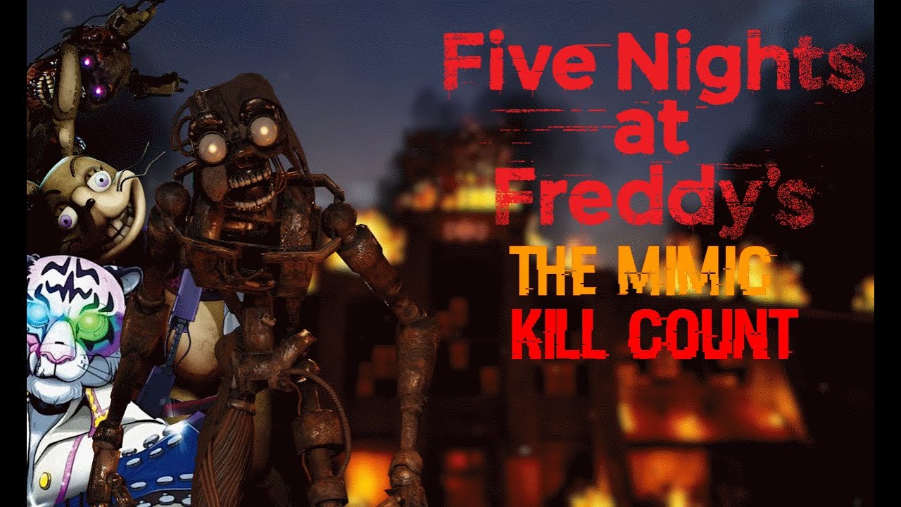 Five Nights at Freddy's: The Mimic Kill Count 2025