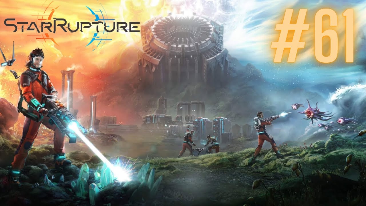 Die Killbox - Star Rupture Let`s Play Episode 61 Early Access Deutsch