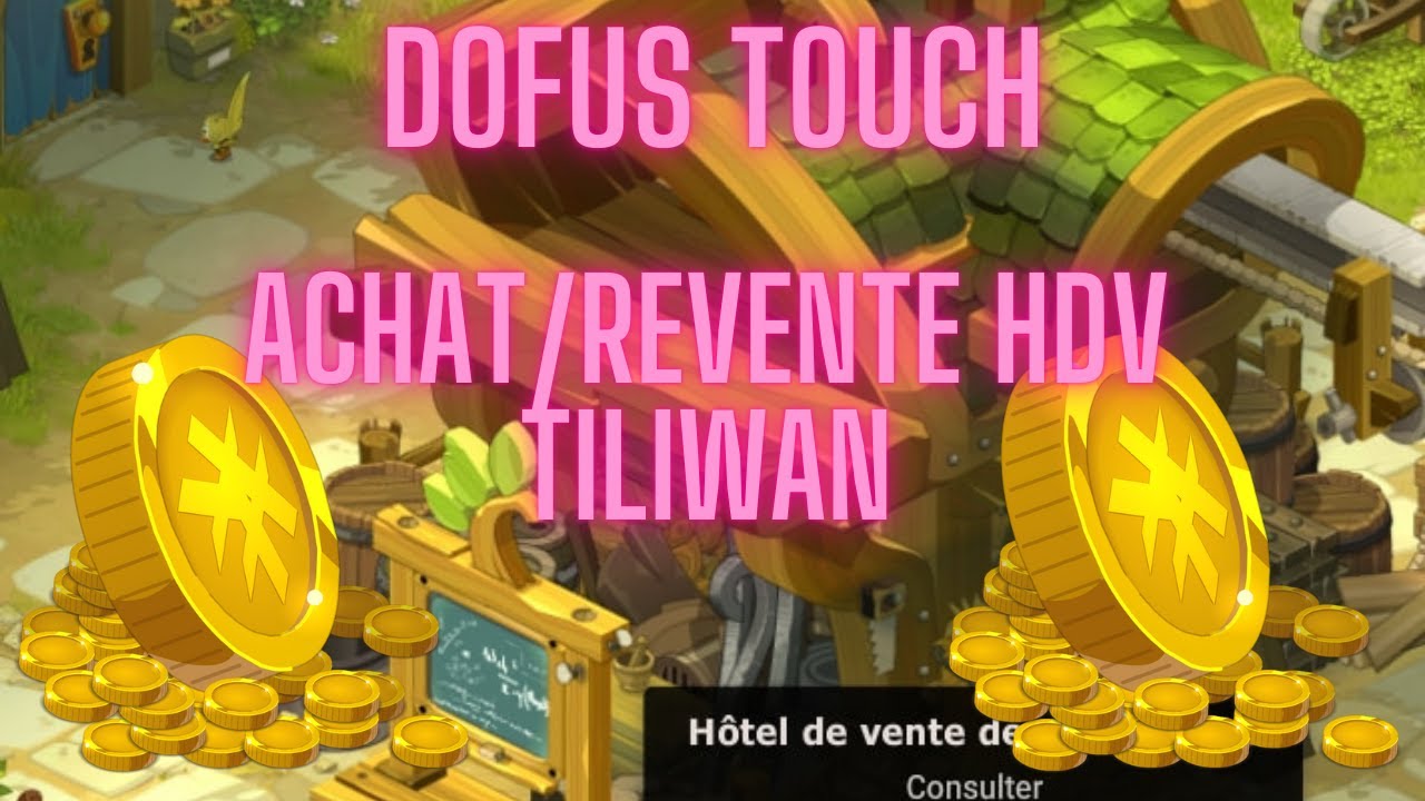 DOFUS TOUCH KAMAS [ACHAT/REVENTE SUR TILIWAN]