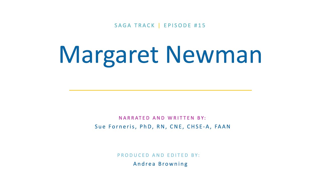 NLN Nursing EDge Unscripted Saga S1, Ep15: Margaret Newman