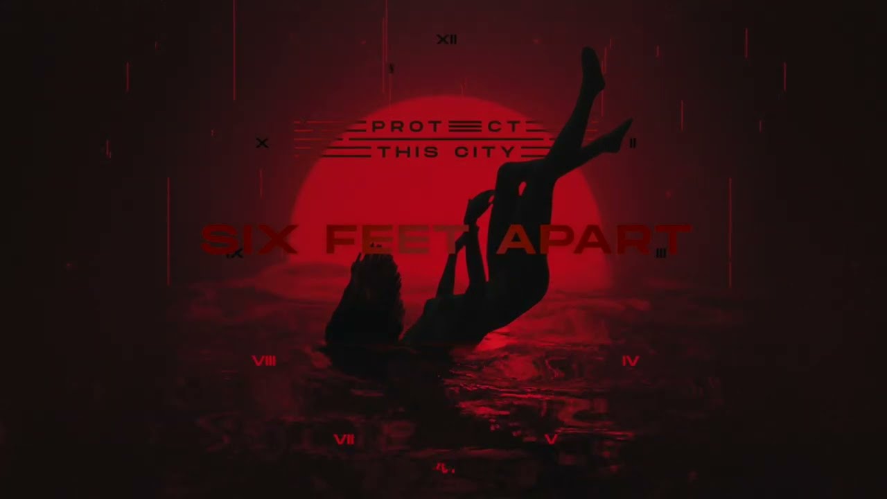 Protect This City - Six Feet Apart