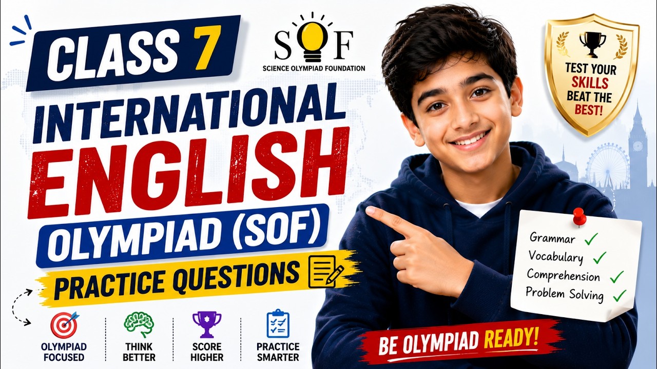 International English Olympiad (SOF) Class 7: Sample Practice Paper 1