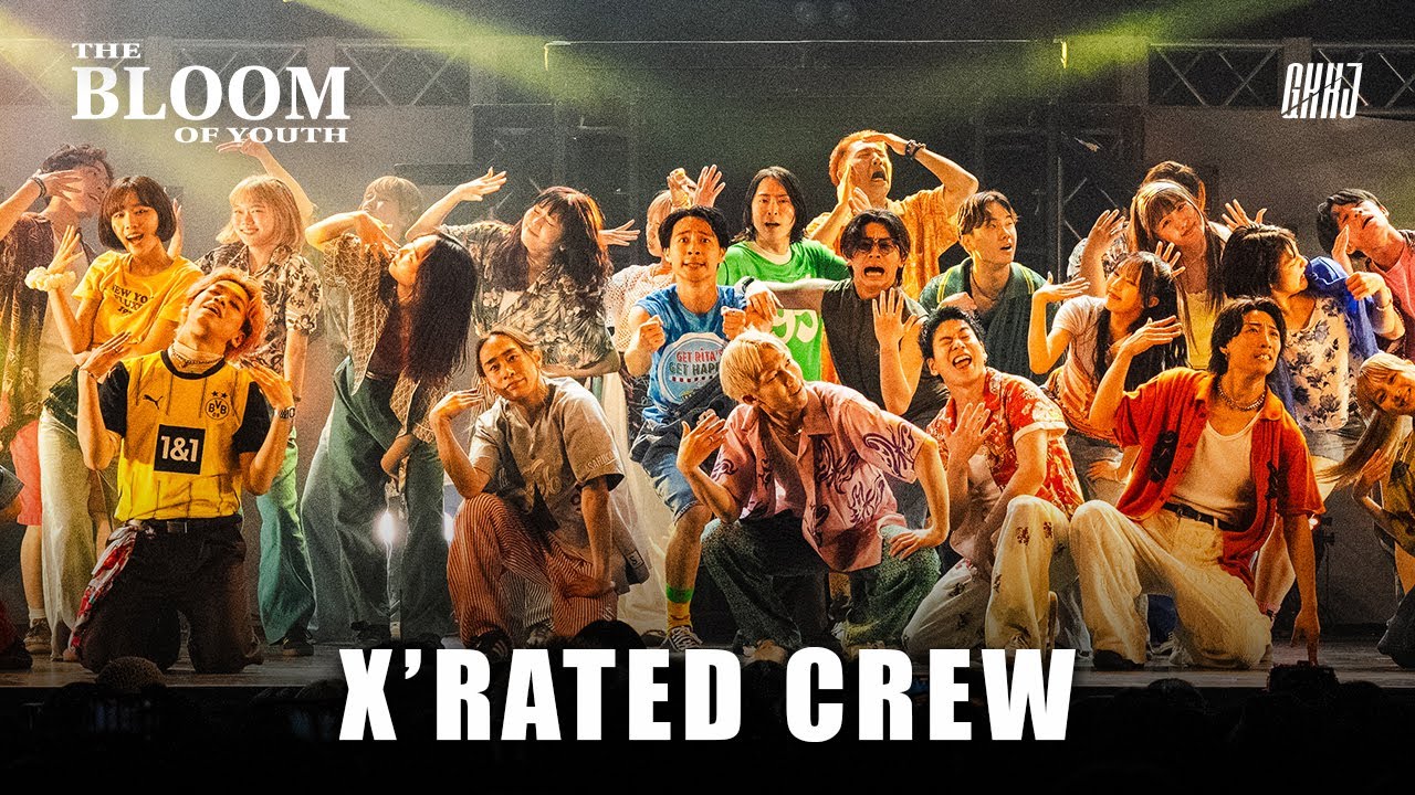 X'RATED CREW / THE BLOOM OF YOUTH 2025