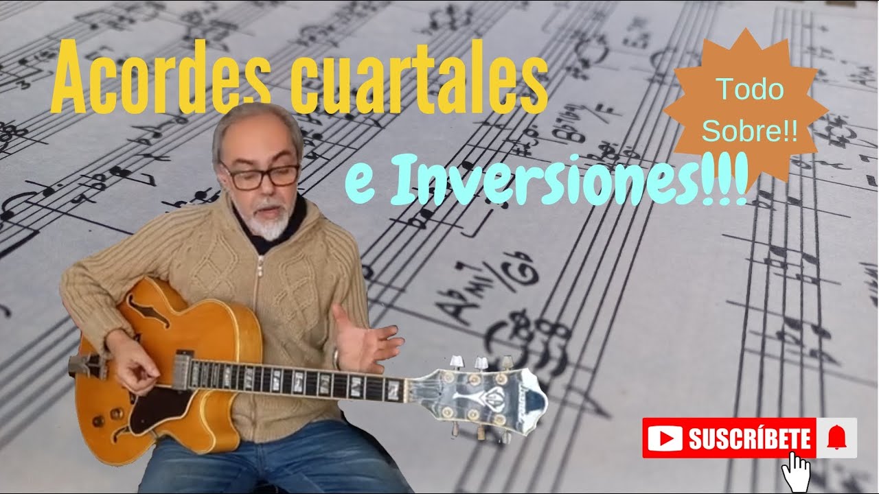 Acordes cuartales e Inversiones. Lo que hay que saber.