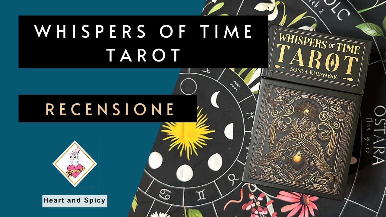 Tarocchi: Whispers of Time Tarot di Sonya Kulynyak, Lo Scarabeo  - Recensione