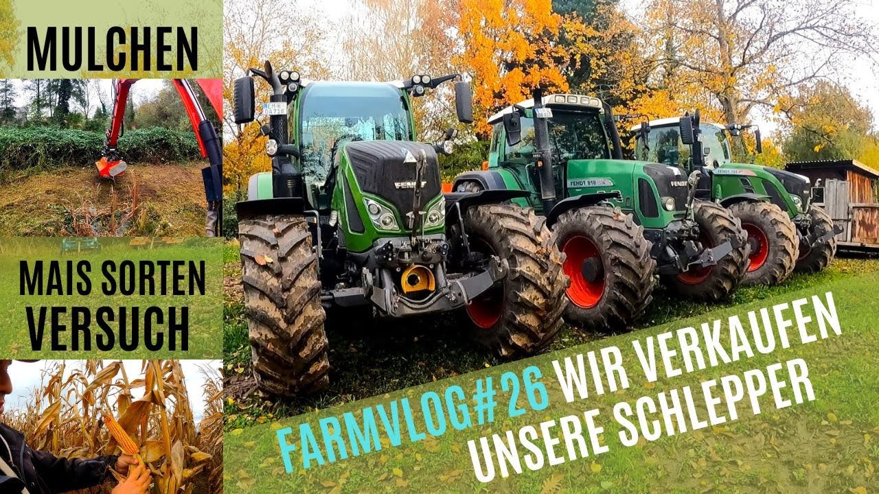 FarmVlog#26 Wir VERKAUFEN unsere Schlepper🚜 Welche  Mais Sorte ist die beste?🌽
