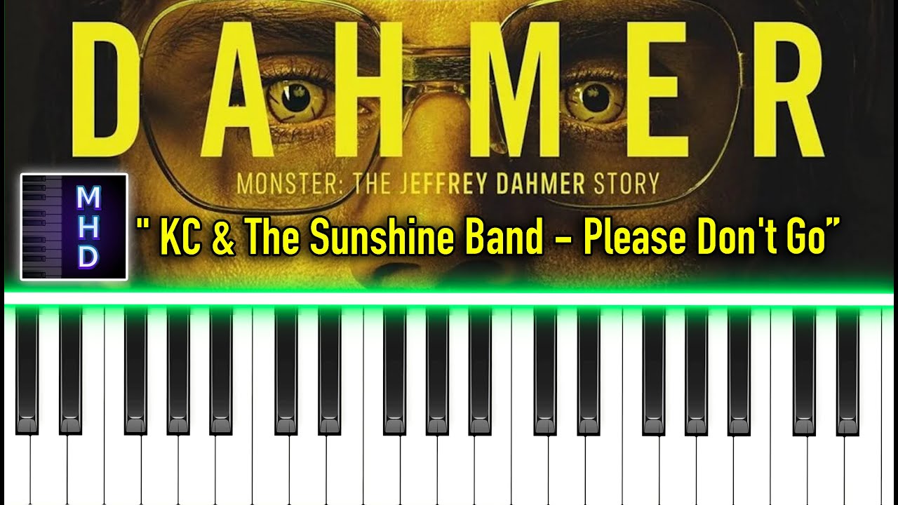 DAHMER Monster: The Jeffrey Dahmer Story - Please Don't Go Piano Tutorial - KC & The Sunshine Band