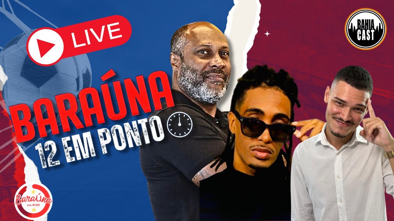 AO VIVO | BARA&Uacute;NA 12 EM PONTO