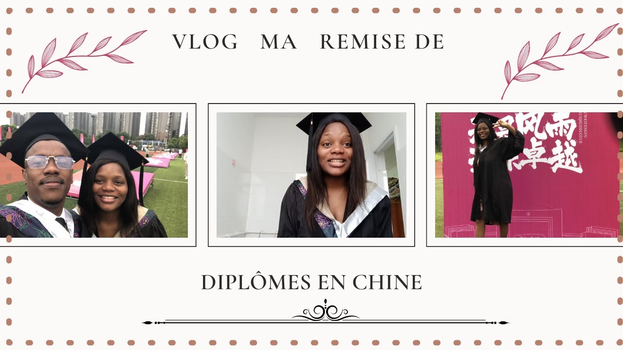 JOURNÉE DE DIPLÔME EN CHINE
