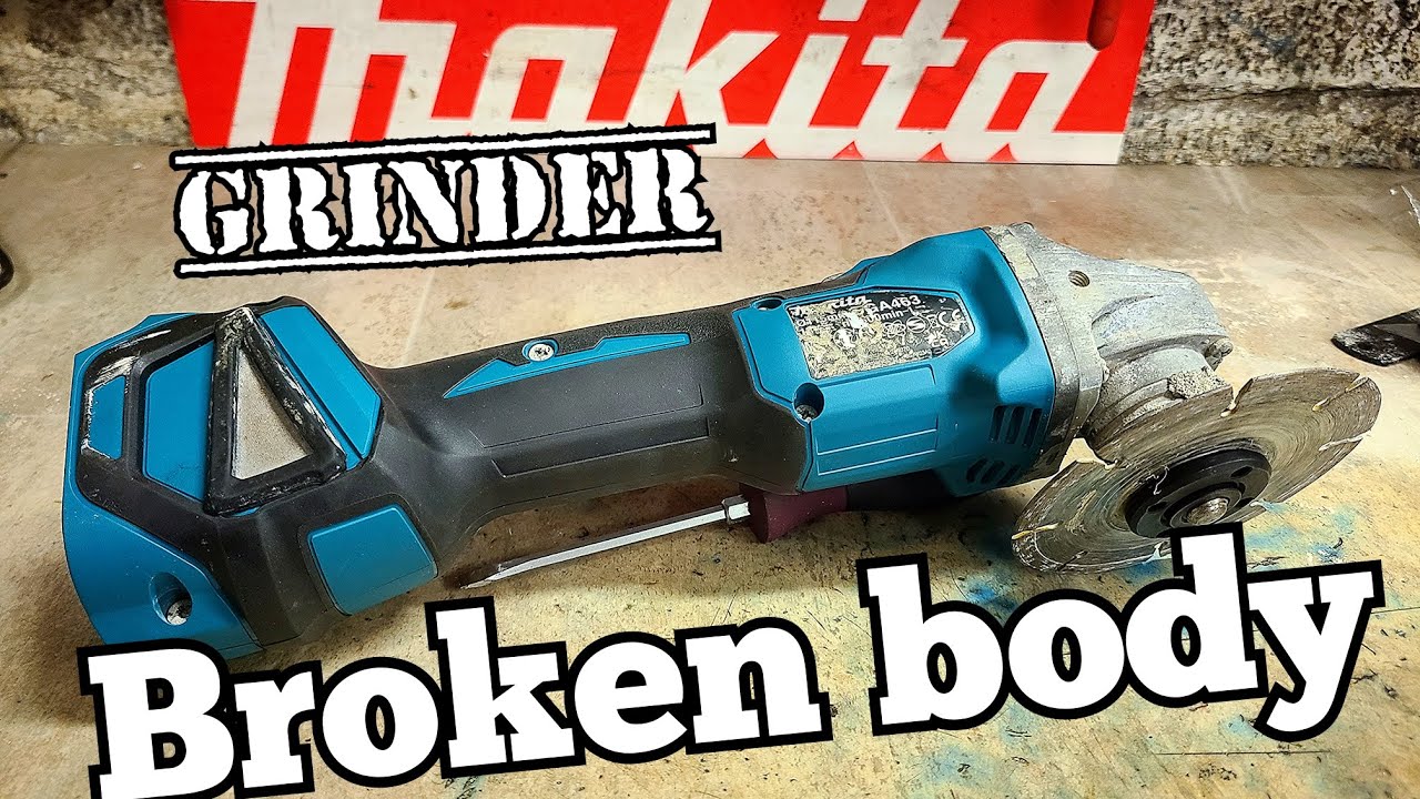 Repairing a Makita DGA463 Cordless grinder with a broken body and not running.