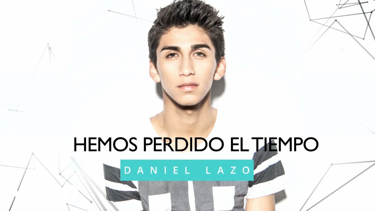 Daniel Lazo - Hemos Perdido El Tiempo (Audio)