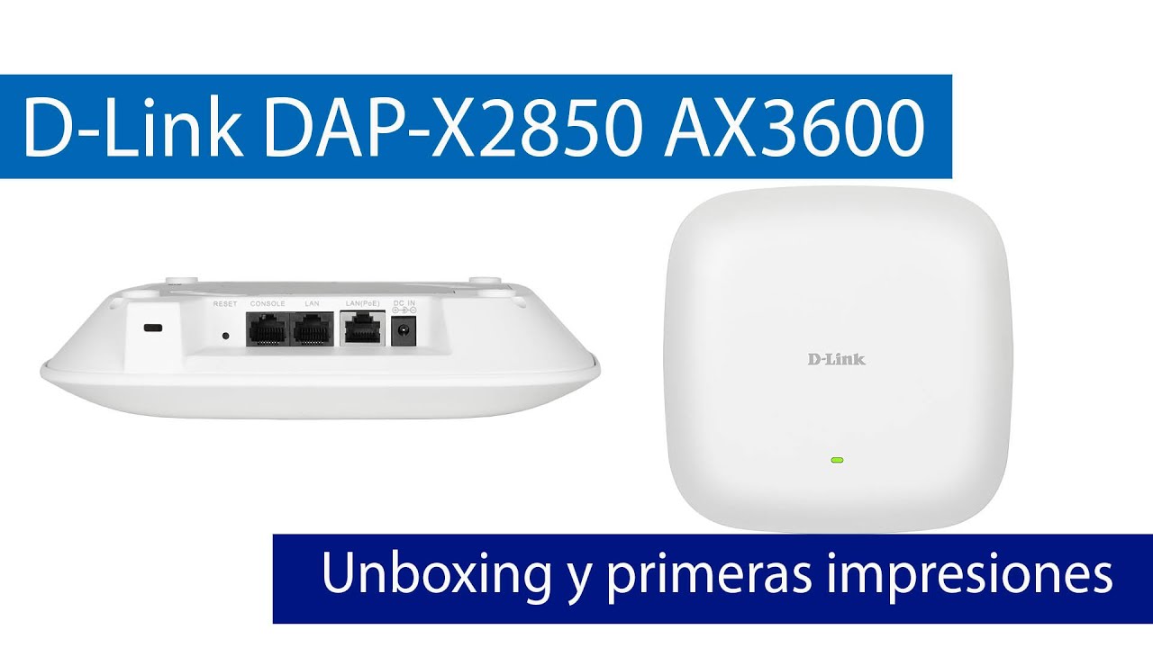 D-Link DAP-X2850: Conoce el mejor punto de acceso profesional con WiFi 6 AX3600